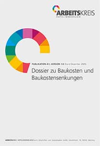 Inhaltsverzeichnis zur Arbeitskreis Hotelimmobilien Publikation: Dossier zu Baukosten und Baukostensenkungen