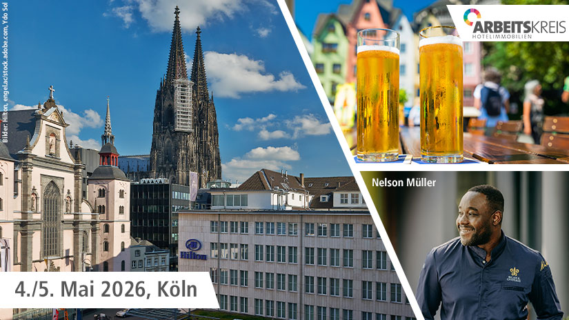 Bilder vom Kölner Hilton Hotel sowie zwei Kölsch und dem Koch und Hotelier Nelson Müller als Werbung für die Sitzung des AK Hotelimmobilien am 4./5. Mai 2026 in Köln